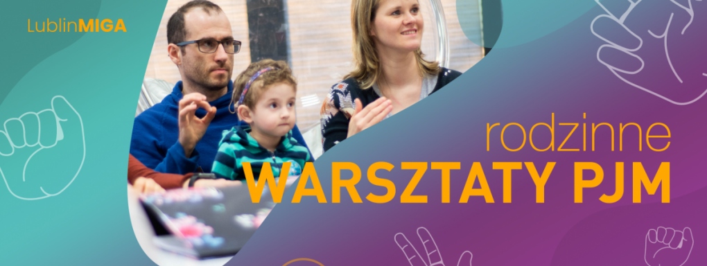 Fundacja Inside Out zaprasza na rodzinne warsztaty polskiego języka migowego