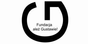 Fundacja Tworzenia i Promowania Sztuki &#8211; ależ Gustawie!