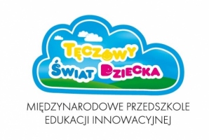 Międzynarodowe Przedszkole Edukacji Innowacyjnej Tęczowy Świat Dziecka