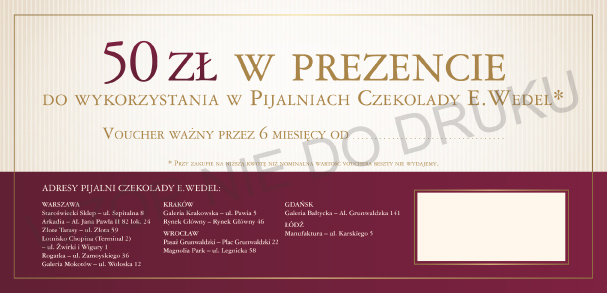 Pijalnie Czekolady E.Wedel 1851 - Voucher, który można zakupić elektronicznie i otrzymać nie wychodząc z domu na wszystkie nasze produkty również przez dzieci, do wykorzystania w naszych Pijalniach Czekolady.