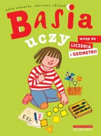 Basia uczy. Wstęp do liczenia i geometrii