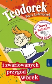 Teodorek i zwariowanych przygód worek