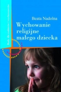 Wychowanie religijne małego dziecka