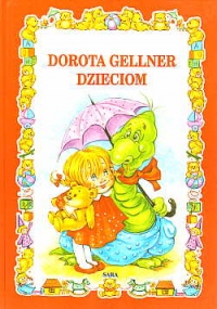 Dorota Gellner dzieciom