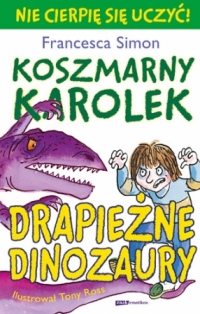 Koszmarny Karolek. Drapieżne dinozaury