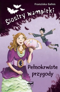 Siostry wampirki &#8211; Pełnokrwiste przygody