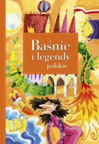 Baśnie i legendy polskie