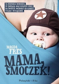 Mama, smoczek!