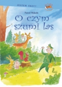 O czym szumi las