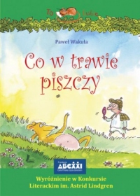 Co w trawie piszczy