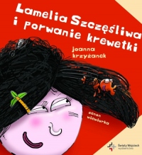 Lamelia Szczęśliwa i porwanie krewetki