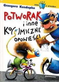 Potworak i inne ko(s)miczne opowieści