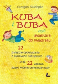 Kuba I Buba, czyli awantura do kwadratu