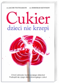 Cukier dzieci nie krzepi