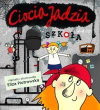 Ciocia Jadzia. Szkoła