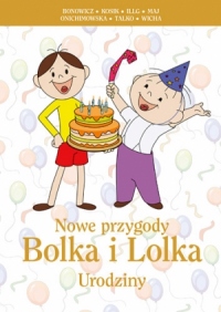 Nowe przygody Bolka i Lolka. Urodziny