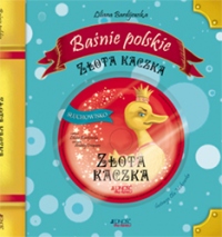 Złota kaczka. Baśnie polskie (ze słuchowiskiem na płycie CD)