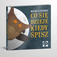 Co się dzieje kiedy śpisz