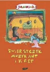 Świerszczyk Muzykant i Kret