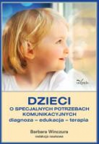 Dzieci o specjalnych potrzebach komunikacyjnych