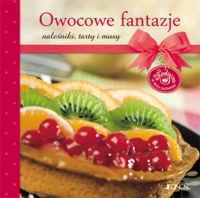 Owocowe fantazje. Naleśniki, tarty i musy