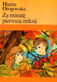 Za minutę pierwsza miłość