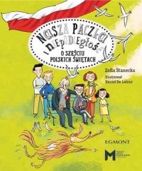 Nasza paczka i niepodległość. O sześciu polskich świętach