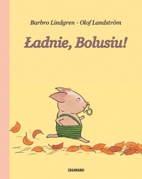 Ładnie, Bolusiu!