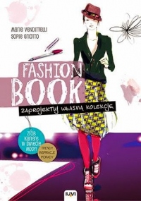 Fashion Book. Zaprojektuj własną kolekcję