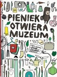 Pieniek otwiera muzeum