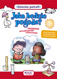 Jaka będzie pogoda? Niezbędnik początkującego meteorologa