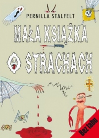 Mała książka o strachach