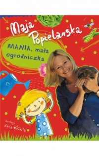 Mania, mała ogrodniczka