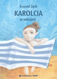 Karolcia na wakacjach