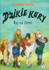 Dzikie Kury. Raj na ziemi