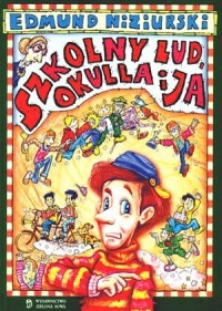 Szkolny lud, Okulla i ja