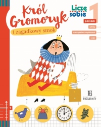 Król Gromoryk i zagadkowy smok