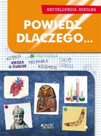 Powiedz, dlaczego...