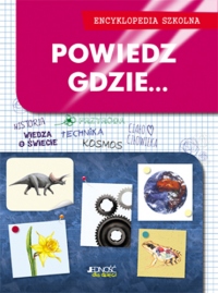 Powiedz, gdzie...