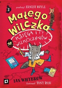 Małego Wilczka księga wilkoczynów