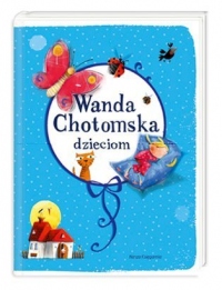 Wanda Chotomska dzieciom