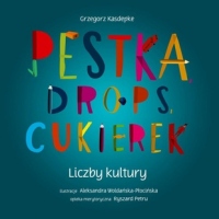 Pestka, drops, cukierek. Liczby Kultury