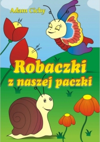 Robaczki z naszej paczki