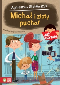 Michał i złoty puchar. Już czytam!