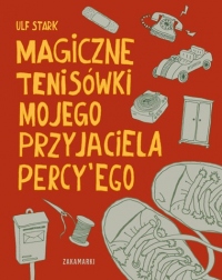 Magiczne tenisówki mojego przyjaciela Percy&#8217;ego