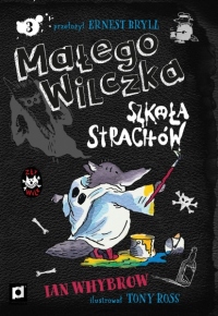 Małego Wilczka szkoła strachów