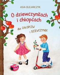 O dziewczynkach i chłopcach dla chłopców i dziewcznek