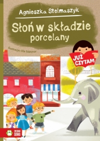 Słoń w składzie porcelany. Już czytam!