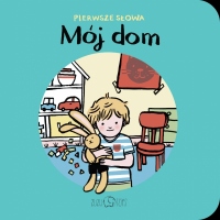 Mój dom. Pierwsze słowa