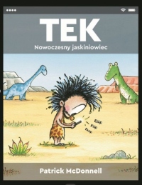 TEK. Nowoczesny jaskiniowiec